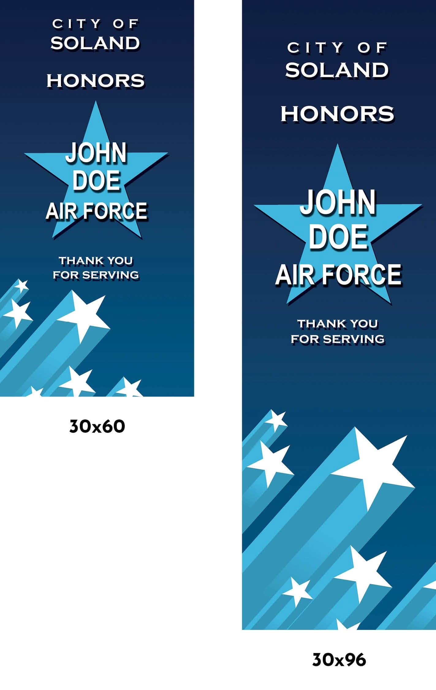 A blue military banner recognizing John Doe's service in the United States Air Force. The banner features a star in the center and the text "City of Soland Honors" at the top of the banner with "Thank You for Serving" located underneath the name and star.