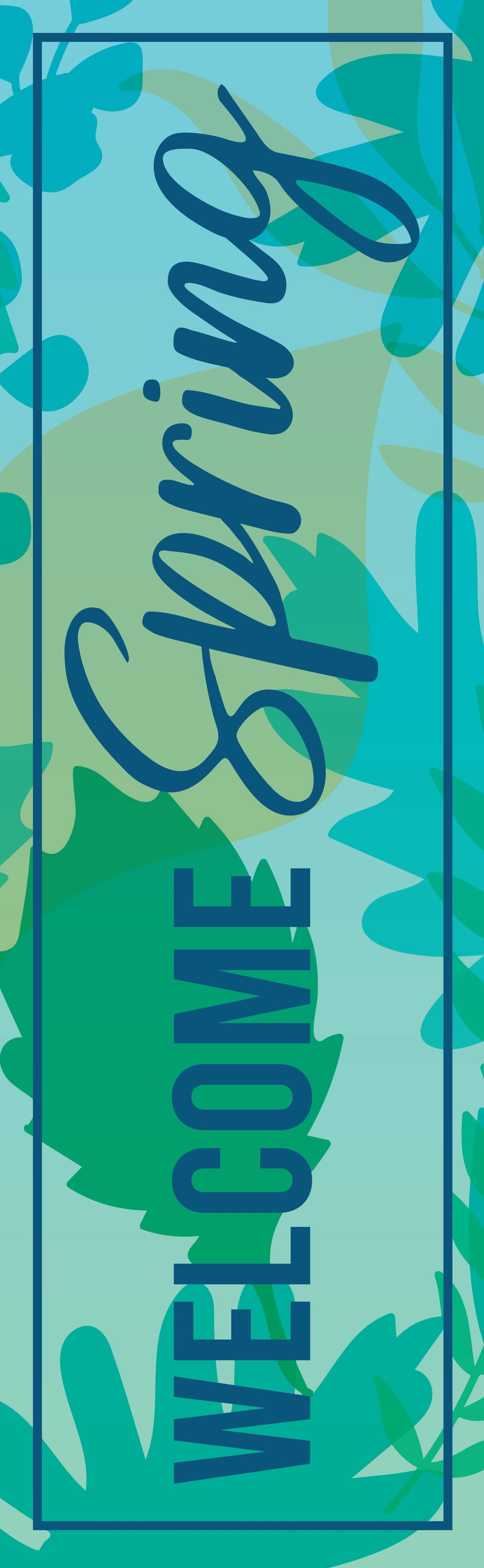 30x96 Dekra-Lite spring blue banner that says "Welcome Spring" in dark blue text.