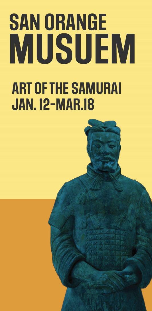 A poster advertising an exhibition titled "Art of the Samurai" at the San Orange Museum, which runs from January 12th to March 18th.