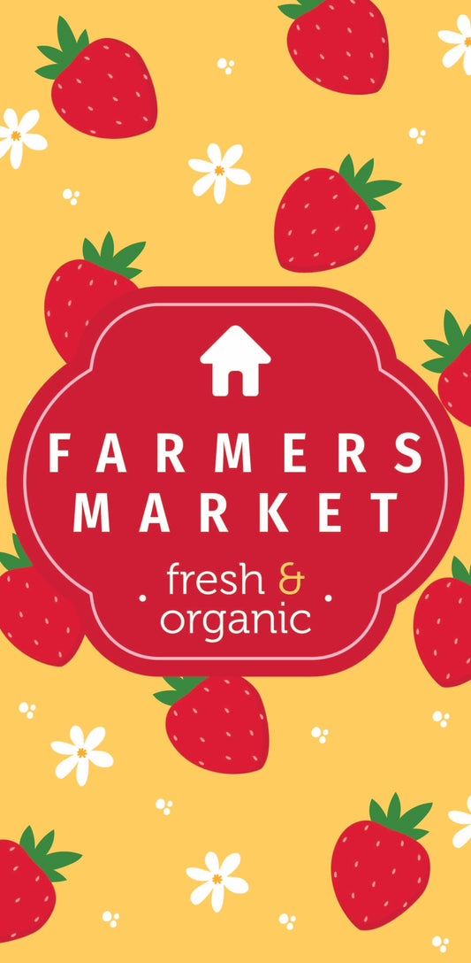 A 30x60 banner of strawberries on a yellow background with text: Farmers Market