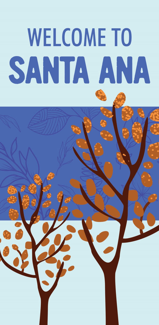 Welcome to Santa Ana - Winter Single Vinyl Banner